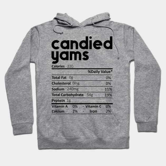 Candied Yams Nutrition Facts Gift Funny Thanksgiving Costume Hoodie by DragonTees